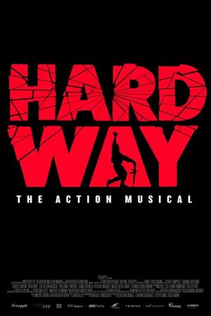 Hard Way: The Action Musical's poster