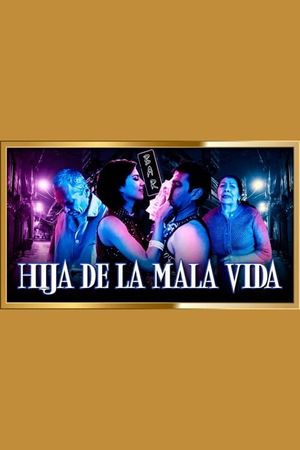 La Hija Mala's poster