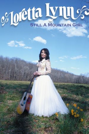 Loretta Lynn: Still a Mountain Girl's poster image