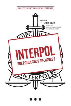 Interpol, une police sous influence ?'s poster