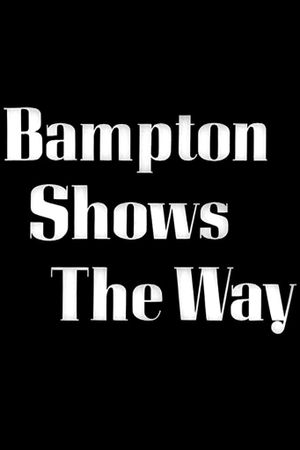 Bampton Shows the Way's poster