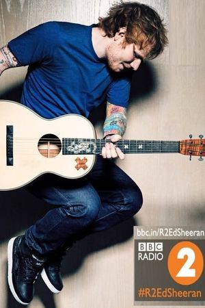 Ed Sheeran - Live BBC Radio 2 In Concert's poster