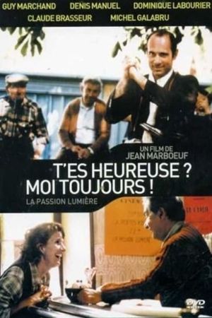 T'es heureuse? Moi, toujours...'s poster