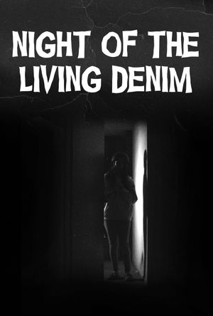 Night of the Living Denim's poster