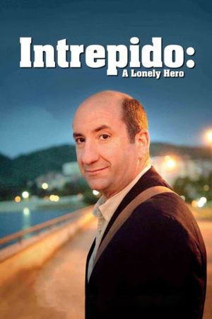 Intrepido: A Lonely Hero's poster