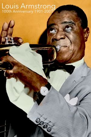 Louis Armstrong: 100th Anniversary 1901-2001's poster