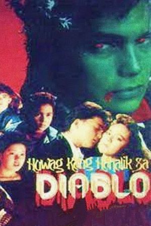 Huwag kang hahalik sa diablo's poster