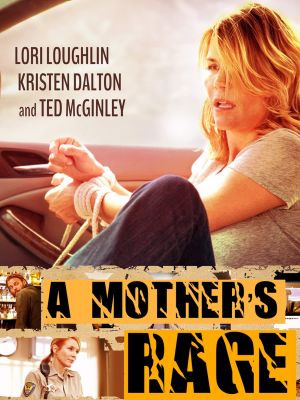 A Mother's Rage's poster