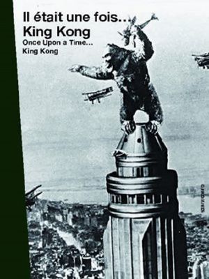 Il était une fois... « King Kong »'s poster