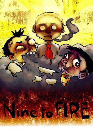 Nine to Fire's poster