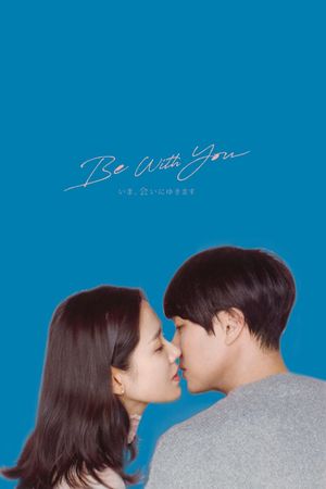 Be With You's poster