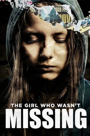 The Girl Who Wasn't Missing's poster