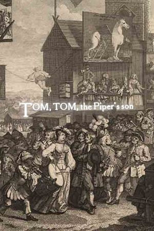 Tom, Tom, the Piper's Son's poster