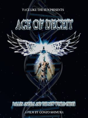 Age of Deceit: Fallen Angels and the New World Order's poster