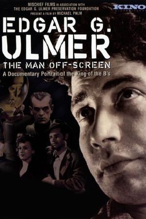 Edgar G. Ulmer: The Man Off-Screen's poster