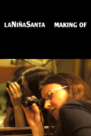 The Holy Girl: Making Of's poster