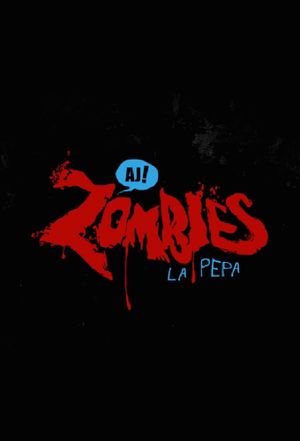 Aj Zombies!'s poster