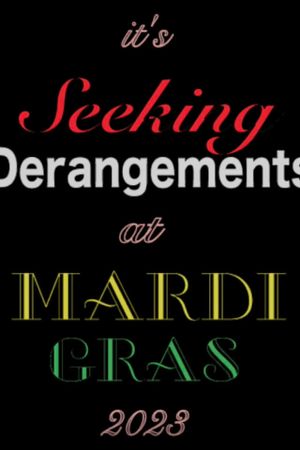 Seeking Derangements at Mardi Gras's poster