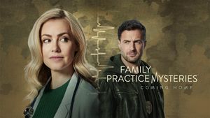 Family Practice Mysteries: Coming Home's poster