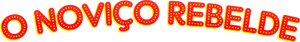 O Noviço Rebelde's poster