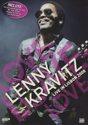 Lenny Kravitz - Love Love Love - Live In Lisbon's poster