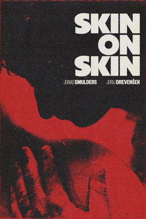 Skin on Skin's poster