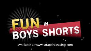 Fun in Boys Shorts's poster