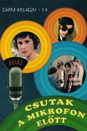 Csutak in Front of the Microphone's poster
