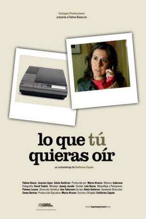 Lo que tú quieras oír's poster