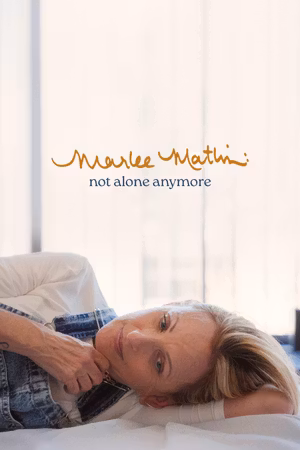Marlee Matlin: Not Alone Anymore's poster