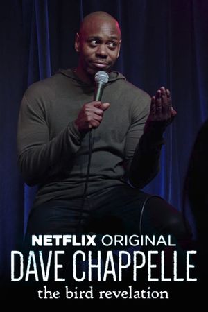 Dave Chappelle: The Bird Revelation's poster