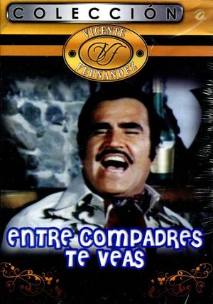 Entre compadres te veas's poster