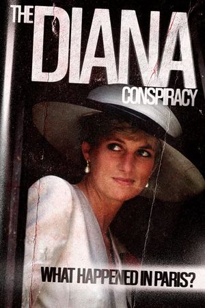 The Diana Conspiracy: What Happened in Paris?'s poster