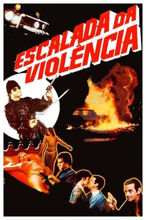 Escalada da Violência's poster