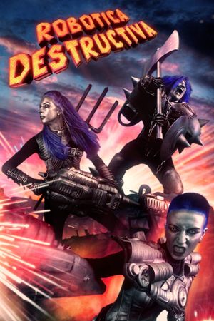 Robotica Destructiva's poster