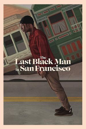 The Last Black Man in San Francisco's poster