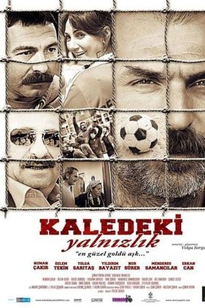 Kaledeki Yalnizlik's poster