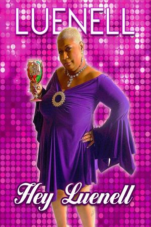 Luenell: Hey Luenell!'s poster image