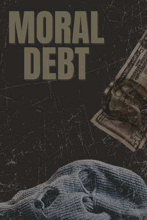 Moral Debt's poster