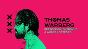 Thomas Warberg: Perfektion, overskud og andre lorteord's poster