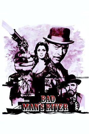 Bad Man's River's poster