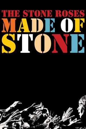 The Stone Roses: Made of Stone's poster