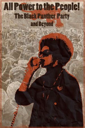All Power to the People! (the Black Panther Party and Beyond)'s poster