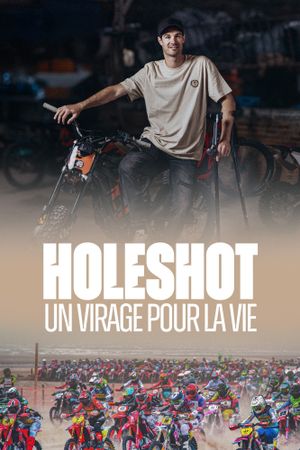 Holeshot : Un virage pour la vie's poster