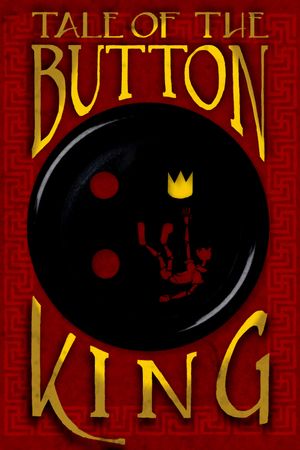 Tale of the Button King's poster
