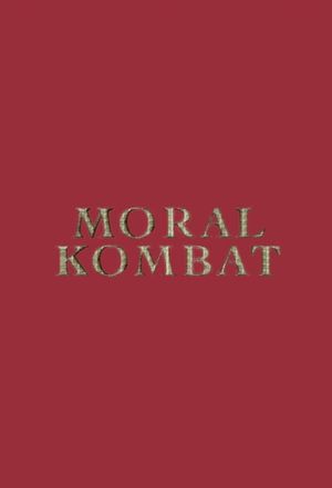 Moral Kombat's poster