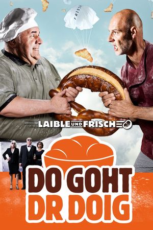 Laible und Frisch: Do goht dr Doig's poster