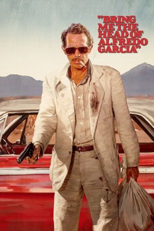 Bring Me the Head of Alfredo Garcia's poster