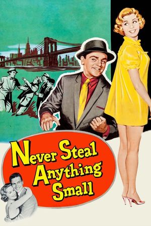 Never Steal Anything Small's poster