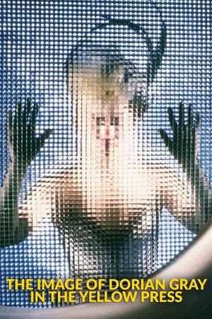 Dorian Gray in the Mirror of the Yellow Press's poster